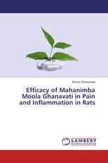 Efficacy of Mahanimba Moola Ghanavati in Pain and Inflammation in Rats