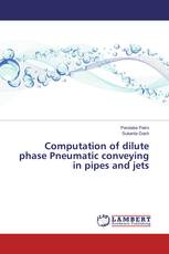 Computation of dilute phase Pneumatic conveying in pipes and jets