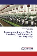 Exploratory Study of Ring & Travellers, their Impact on Cost & Quality