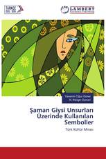 Şaman Giysi Unsurları Üzerinde Kullanılan Semboller