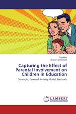 Capturing the Effect of Parental Involvement on Children in Education