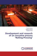 Development and research of an inovative process "Rolling-Pressing"