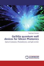 Ge/SiGe quantum well devices for Silicon Photonics