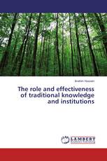 The role and effectiveness of traditional knowledge and institutions