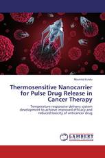 Thermosensitive Nanocarrier for Pulse Drug Release in Cancer Therapy