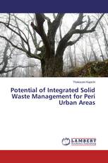 Potential of Integrated Solid Waste Management for Peri Urban Areas