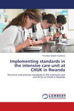 Implementing standards in the intensive care unit at CHUK in Rwanda