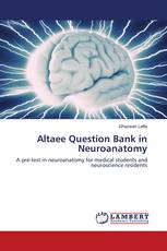 Altaee Question Bank in Neuroanatomy