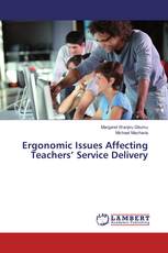 Ergonomic Issues Affecting Teachers’ Service Delivery
