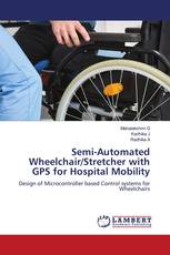 Semi-Automated Wheelchair/Stretcher with GPS for Hospital Mobility