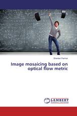 Image mosaicing based on optical flow metric