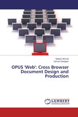 OPUS 'Web': Cross Browser Document Design and Production