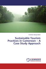 Sustainable Tourism Practices in Cameroon – A Case Study Approach