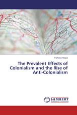 The Prevalent Effects of Colonialism and the Rise of Anti-Colonialism