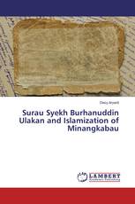 Surau Syekh Burhanuddin Ulakan and Islamization of Minangkabau