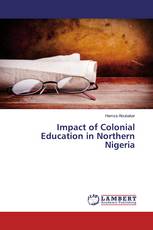 Impact of Colonial Education in Northern Nigeria