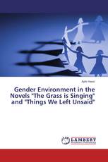 Gender Environment in the Novels "The Grass is Singing" and "Things We Left Unsaid"