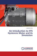 An Introduction to HTS Hysteresis Motor and its Simulation