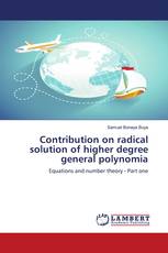 Contribution on radical solution of higher degree general polynomia