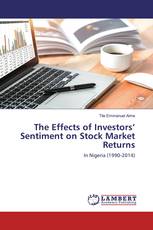 The Effects of Investors’ Sentiment on Stock Market Returns