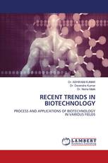 RECENT TRENDS IN BIOTECHNOLOGY