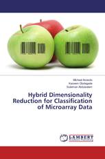 Hybrid Dimensionality Reduction for Classification of Microarray Data
