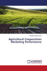 Agricultural Cooperatives Marketing Performance