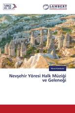 Nevşehir Yöresi Halk Müziği ve Geleneği