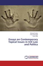 Essays on Contemporary Topical Issues in Intl Law and Politics