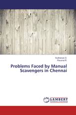 Problems Faced by Manual Scavengers in Chennai