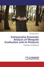 Comparative Economic Analysis of Mesquite Eradication and its Products