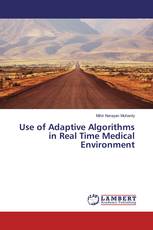Use of Adaptive Algorithms in Real Time Medical Environment