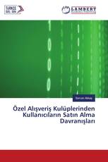 Özel Alışveriş Kulüplerinden Kullanıcıların Satın Alma Davranışları