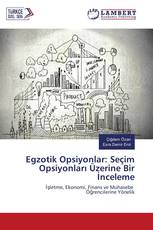 Egzotik Opsiyonlar: Seçim Opsiyonları Üzerine Bir İnceleme
