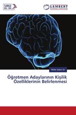 Öğretmen Adaylarının Kişilik Özelliklerinin Belirlenmesi