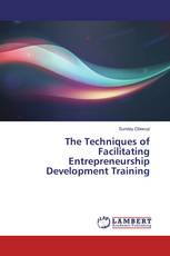 The Techniques of Facilitating Entrepreneurship Development Training