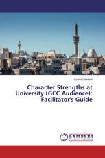 Character Strengths at University (GCC Audience): Facilitator's Guide