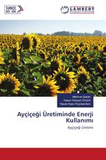 Ayçiçeği Üretiminde Enerji Kullanımı