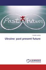 Ukraine: past present future