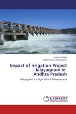 Impact of Irrigation Project – Jalayagnam in Andhra Pradesh