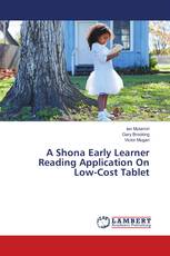 A Shona Early Learner Reading Application On Low-Cost Tablet