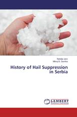 History of Hail Suppression in Serbia