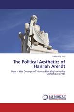 The Political Aesthetics of Hannah Arendt