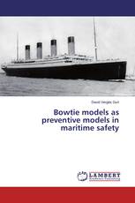 Bowtie models as preventive models in maritime safety
