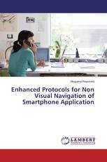 Enhanced Protocols for Non Visual Navigation of Smartphone Application