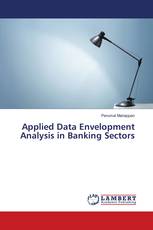 Applied Data Envelopment Analysis in Banking Sectors