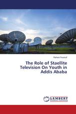 The Role of Staellite Television On Youth in Addis Ababa