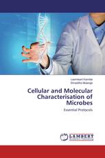 Cellular and Molecular Characterisation of Microbes