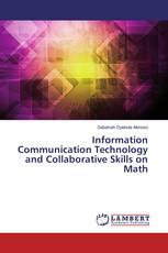 Information Communication Technology and Collaborative Skills on Math