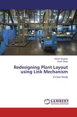 Redesigning Plant Layout using Link Mechanism